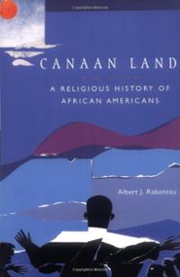 Canaan Land: A Religious History of African Americans